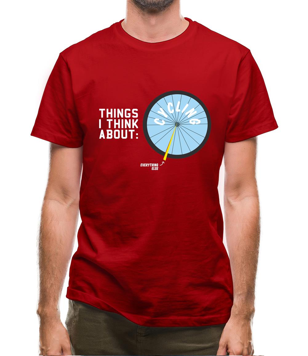 I Think About Cycling Mens T-Shirt I Think About Cycling Mens T-Shirt
