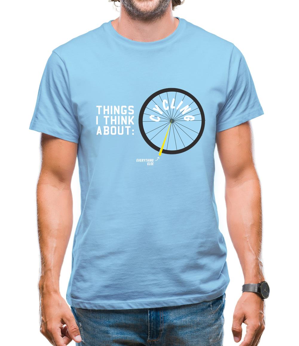 I Think About Cycling Mens T-Shirt I Think About Cycling Mens T-Shirt