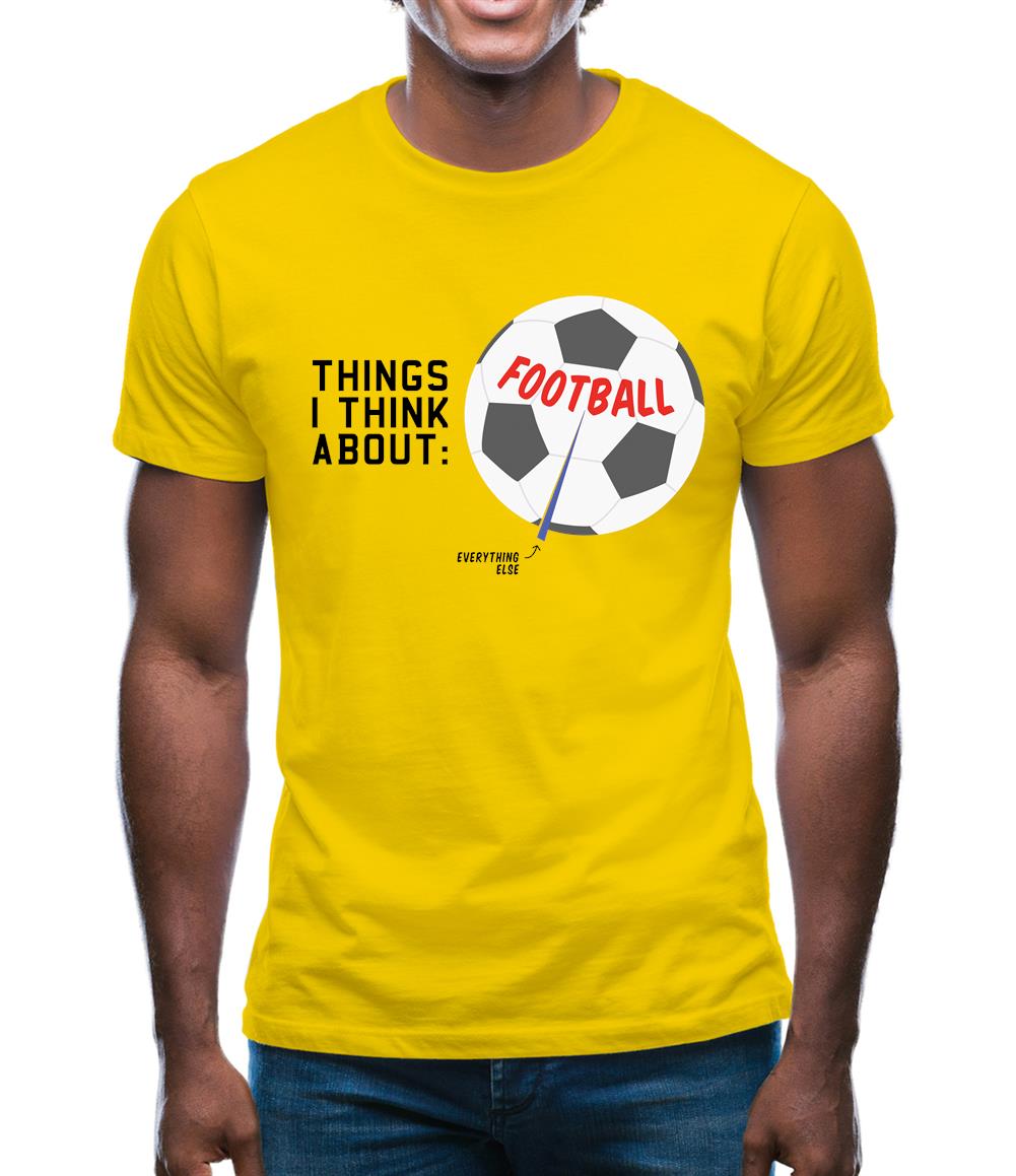 I Think About Football Mens T-Shirt I Think About Football Mens T-Shirt