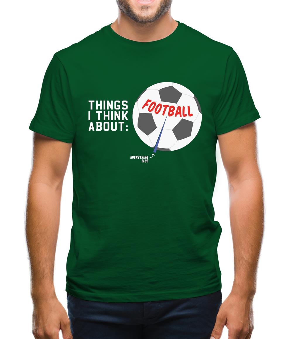 I Think About Football Mens T-Shirt I Think About Football Mens T-Shirt
