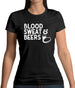 Blood Sweat And Beers Womens T-Shirt Blood Sweat And Beers Womens T-Shirt