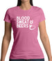 Blood Sweat And Beers Womens T-Shirt Blood Sweat And Beers Womens T-Shirt