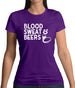 Blood Sweat And Beers Womens T-Shirt Blood Sweat And Beers Womens T-Shirt