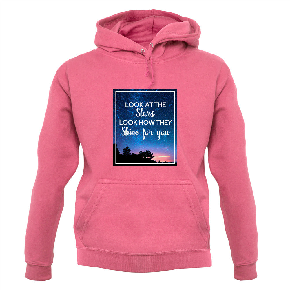Look At The Stars Unisex Hoodie Look At The Stars Unisex Hoodie