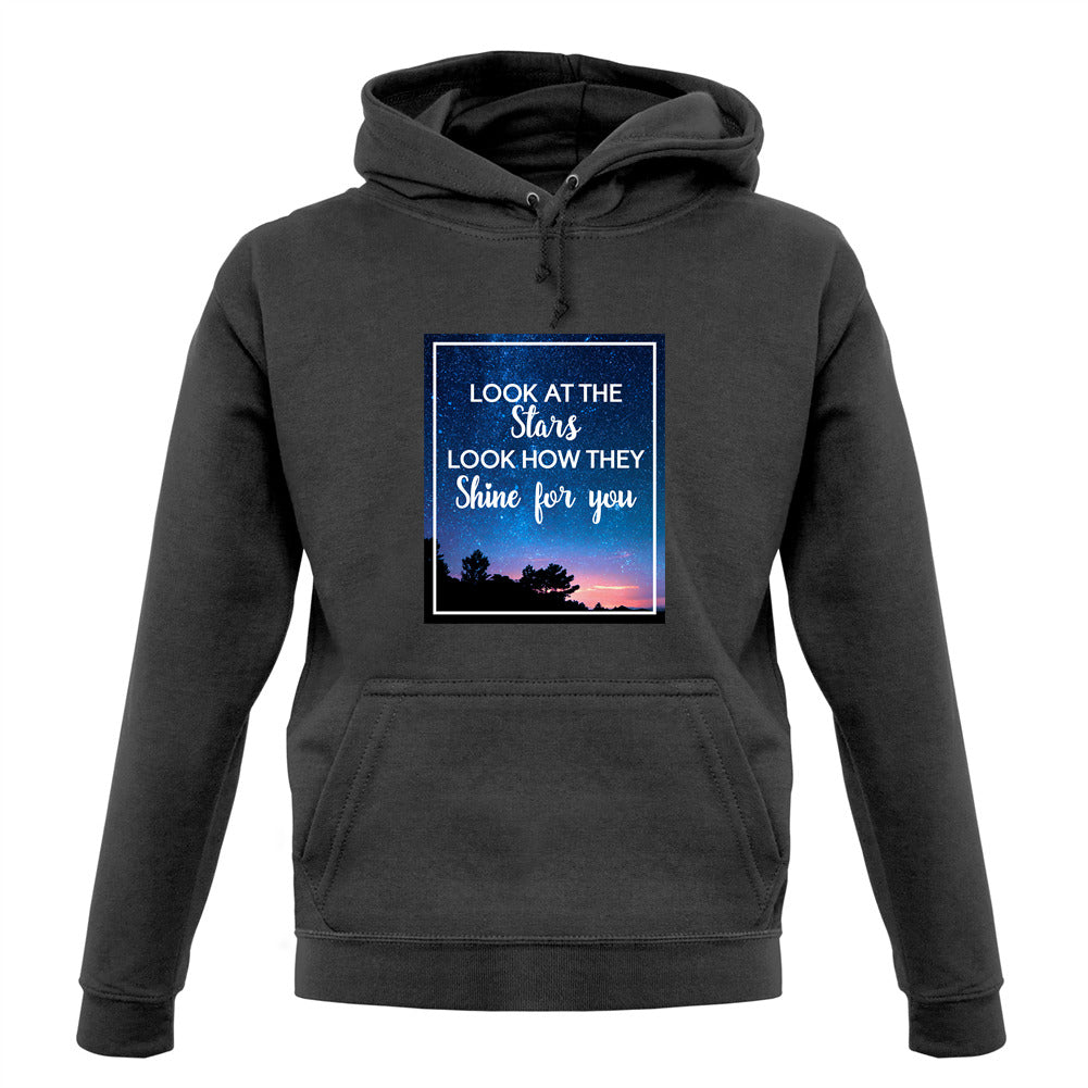 Look At The Stars Unisex Hoodie Look At The Stars Unisex Hoodie