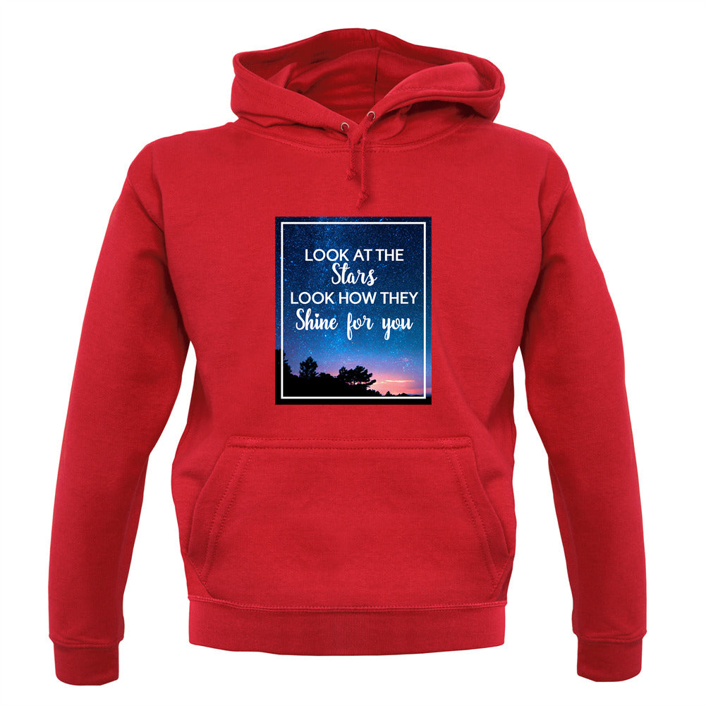 Look At The Stars Unisex Hoodie Look At The Stars Unisex Hoodie