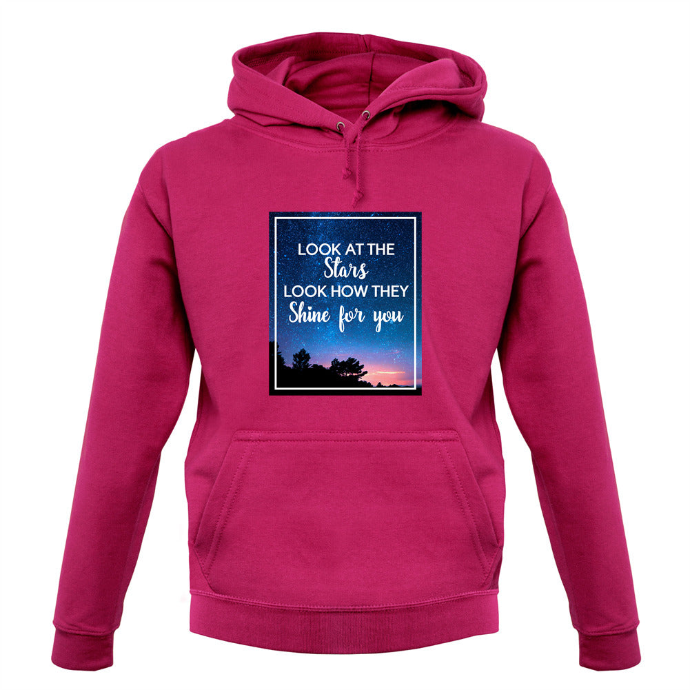 Look At The Stars Unisex Hoodie Look At The Stars Unisex Hoodie