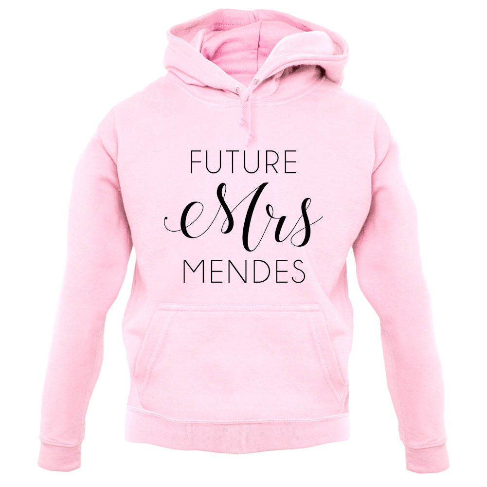 Future Mrs Mendes Unisex Hoodie Future Mrs Mendes Unisex Hoodie