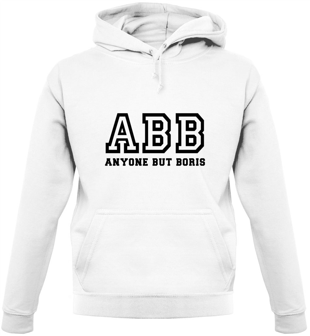 ABB Anyone But Boris Unisex Hoodie ABB Anyone But Boris Unisex Hoodie
