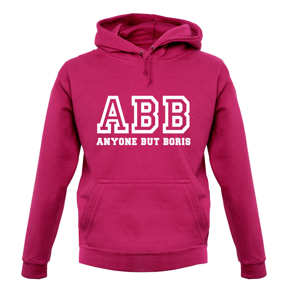 ABB Anyone But Boris Unisex Hoodie ABB Anyone But Boris Unisex Hoodie