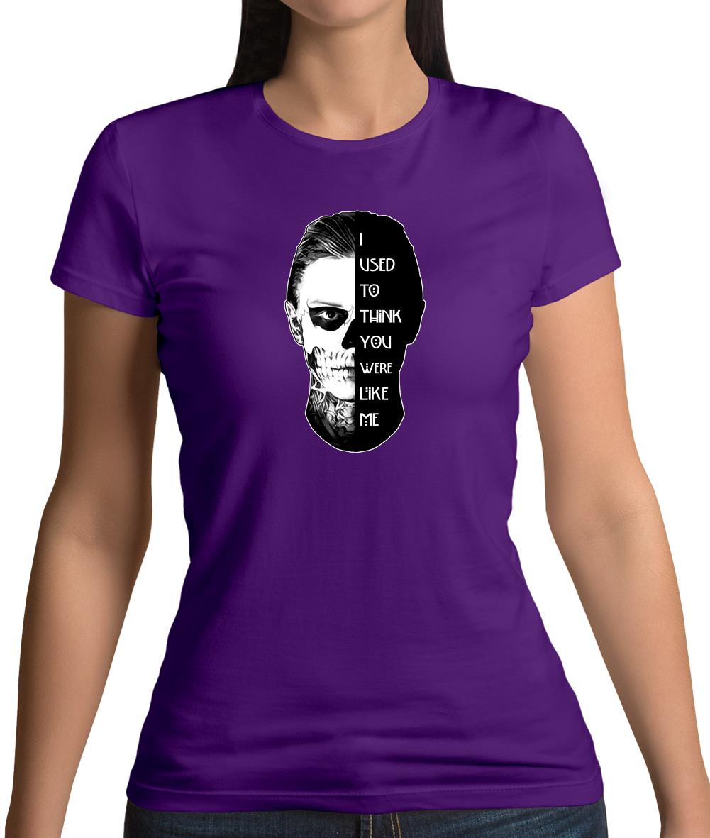 I Used To Think You Were Like Me FACE Design Womens T-Shirt I Used To Think You Were Like Me FACE Design Womens T-Shirt