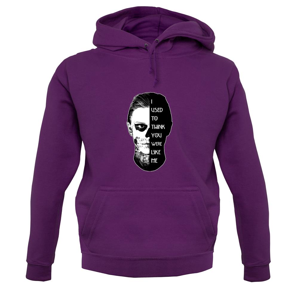 I Used To Think You Were Like Me FACE Design unisex hoodie I Used To Think You Were Like Me FACE Design unisex hoodie