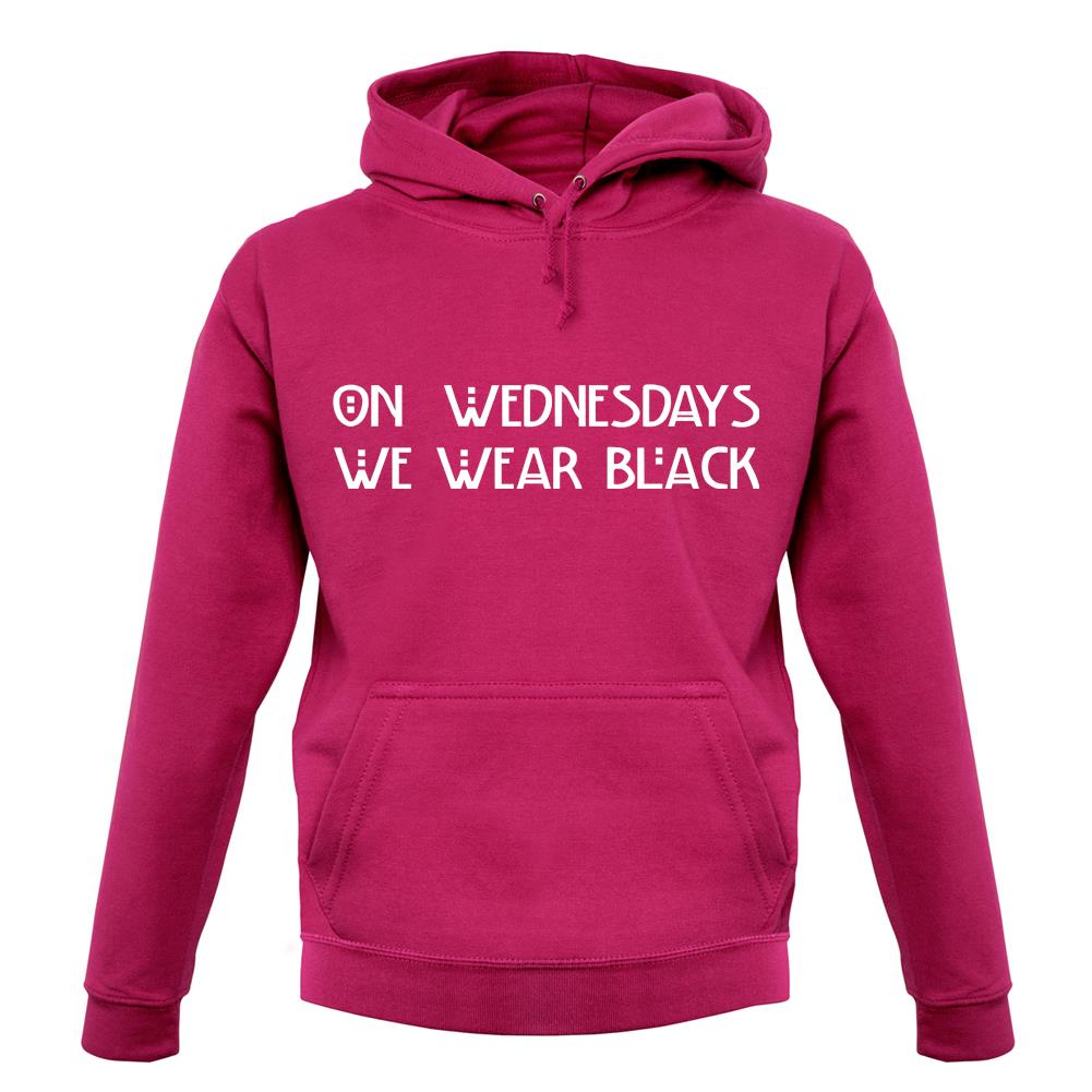 On Wednesdays We Wear Black unisex hoodie On Wednesdays We Wear Black unisex hoodie
