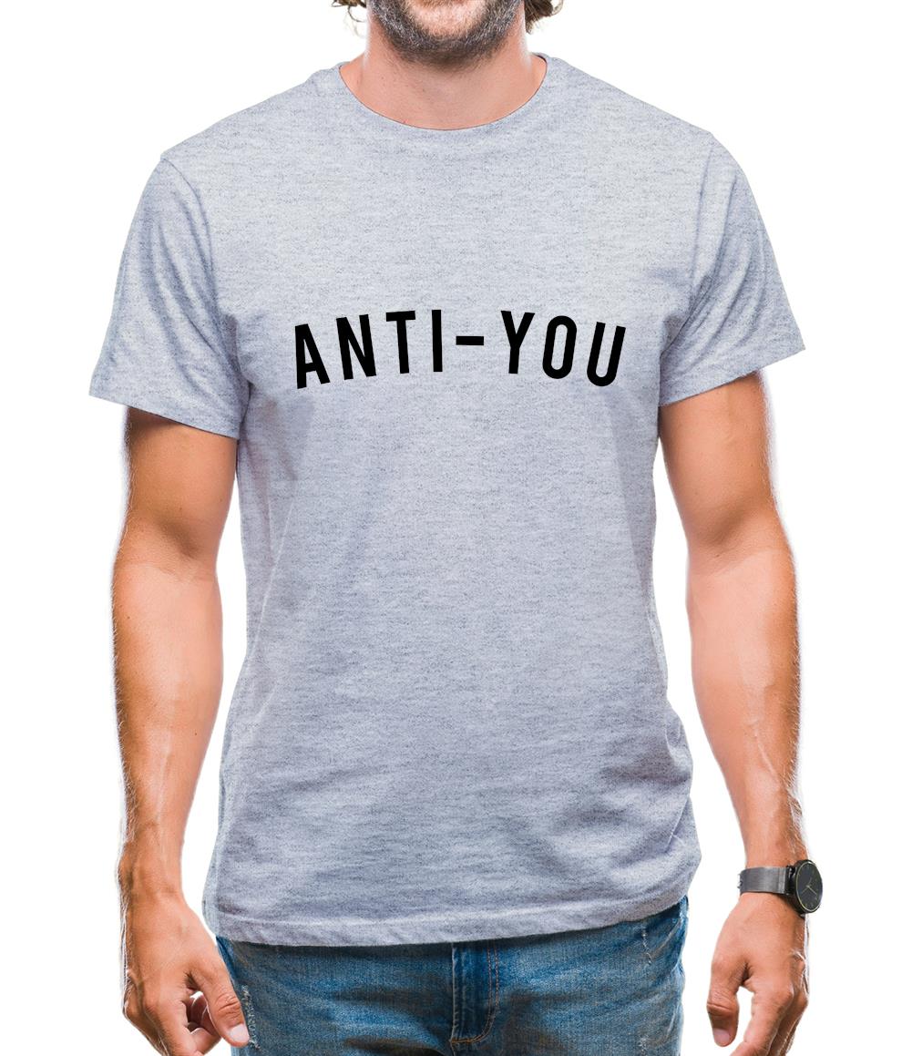 Anti-You Mens T-Shirt Anti-You Mens T-Shirt