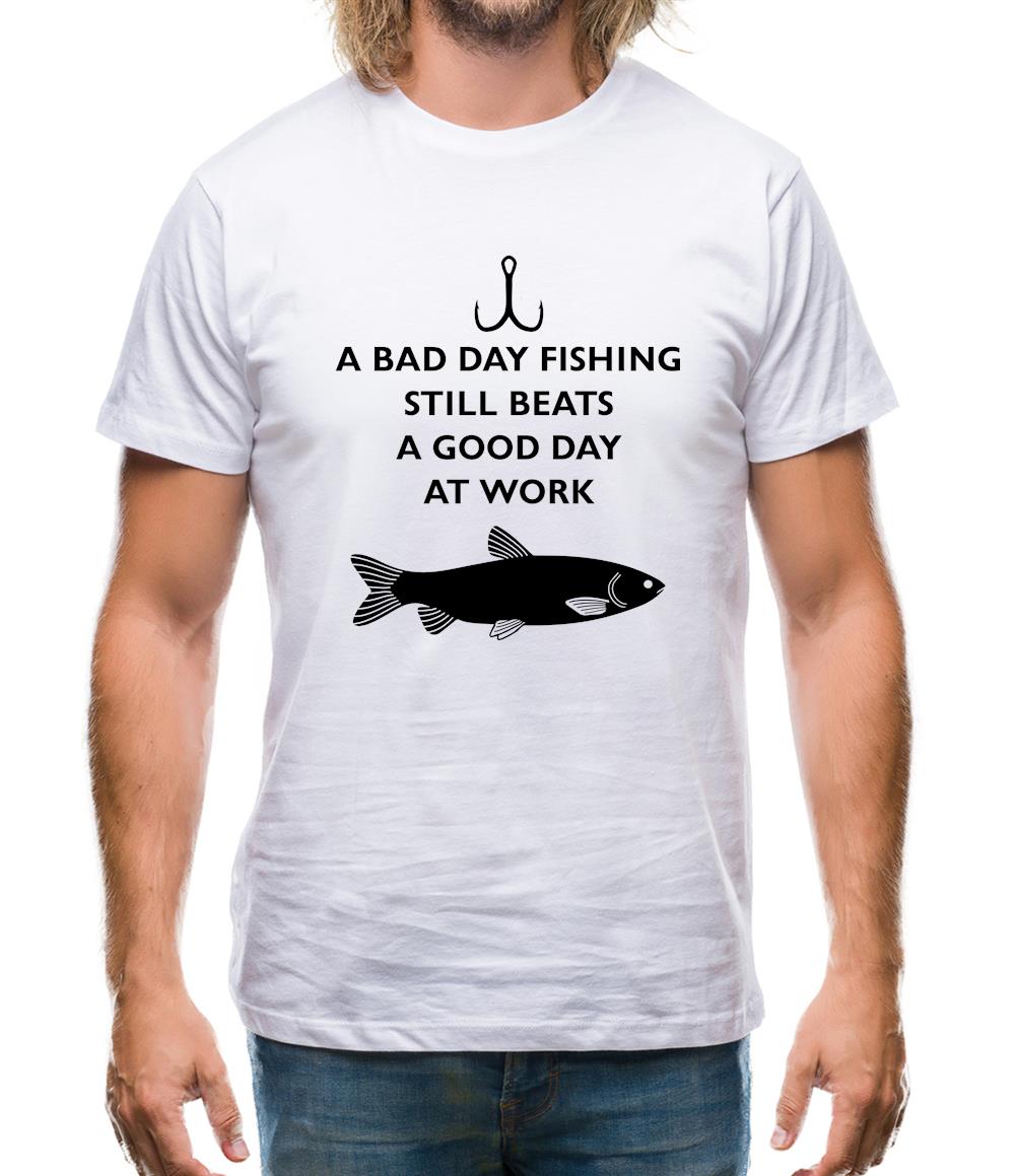A Bad Day Fishing Beats A Good Day At Work Mens T-Shirt A Bad Day Fishing Beats A Good Day At Work Mens T-Shirt