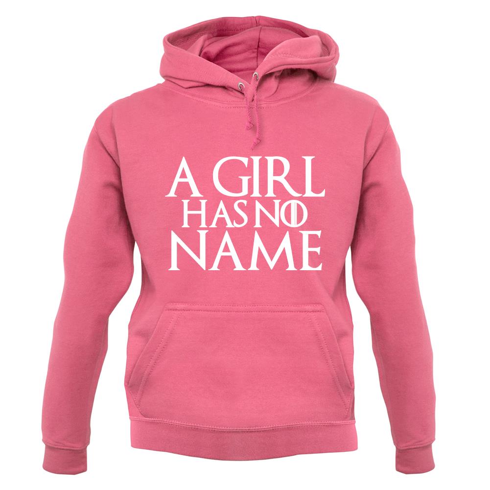 A Girl Has No Name Unisex Hoodie A Girl Has No Name Unisex Hoodie