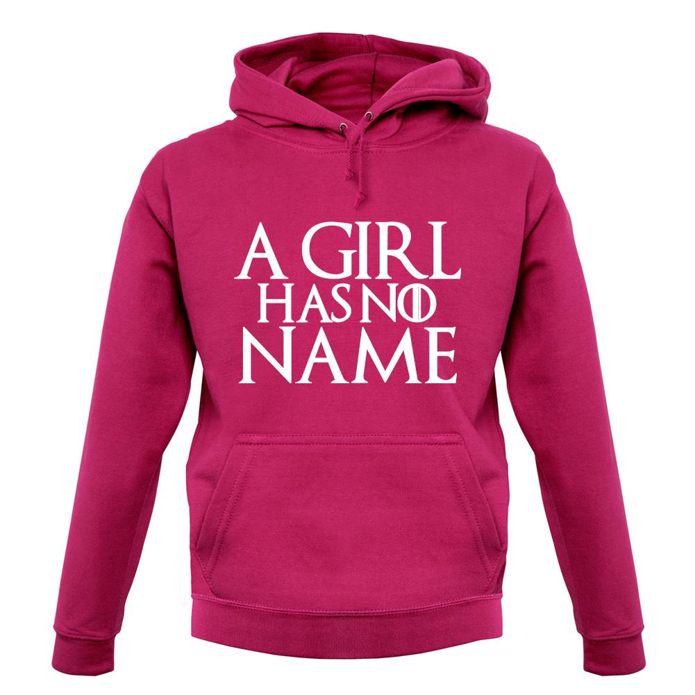 A Girl Has No Name Unisex Hoodie A Girl Has No Name Unisex Hoodie