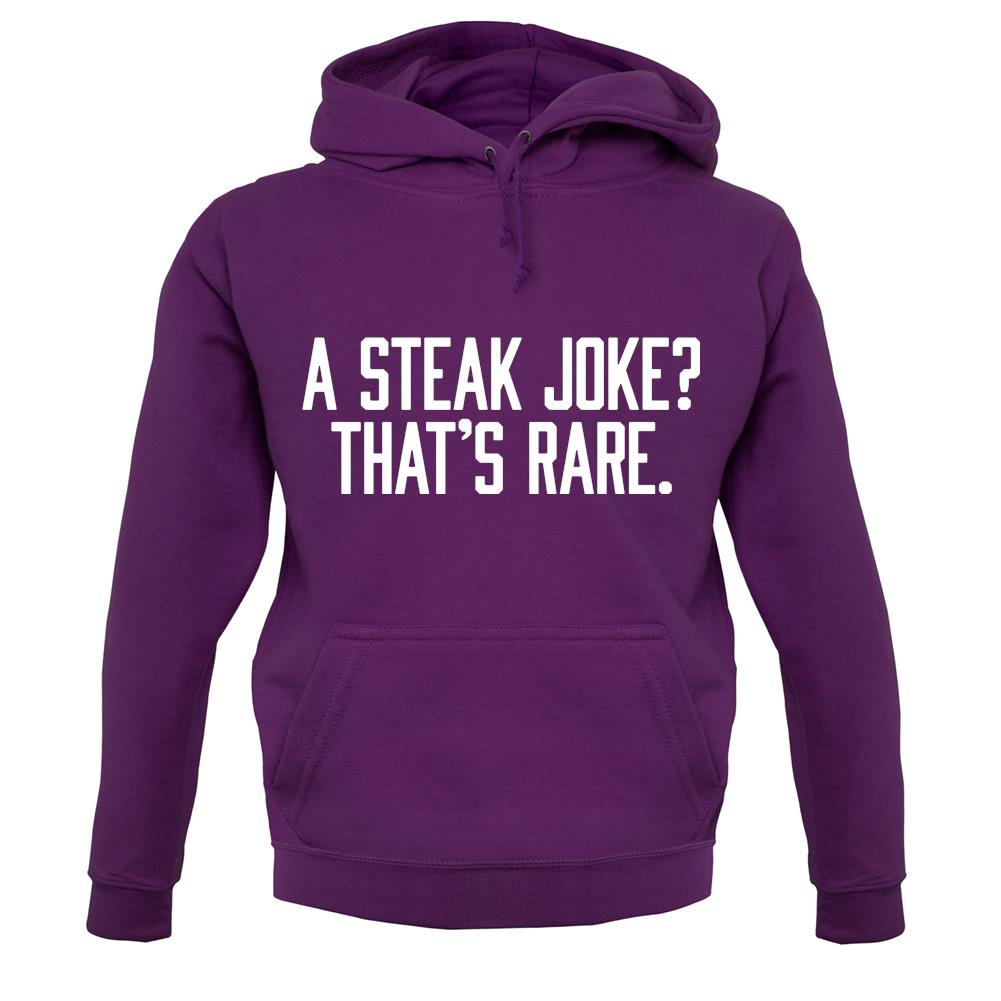 Steak Joke, That’S Rare unisex hoodie Steak Joke, That’S Rare unisex hoodie