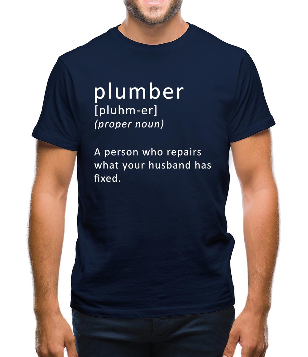 Plumber Definition Mens T-Shirt Plumber Definition Mens T-Shirt