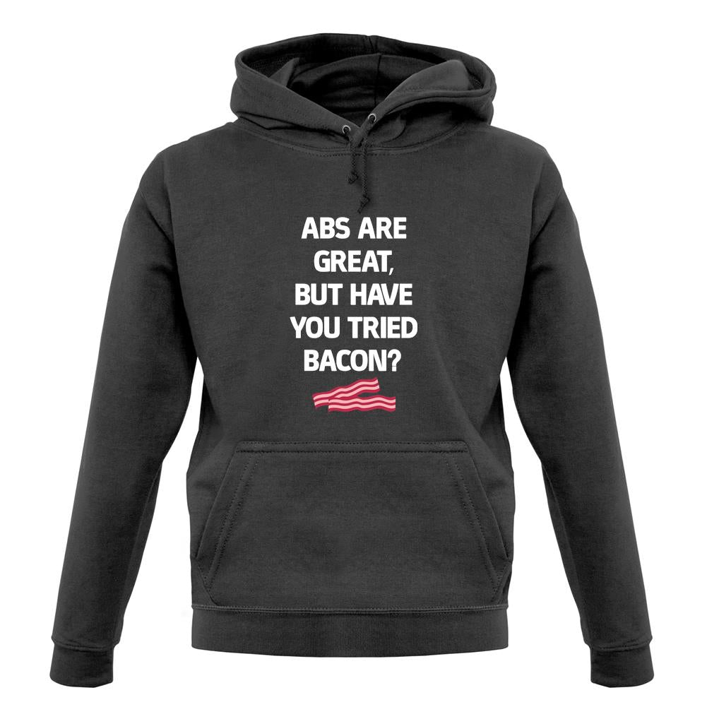 Abs Are Great, Bacon unisex hoodie Abs Are Great, Bacon unisex hoodie