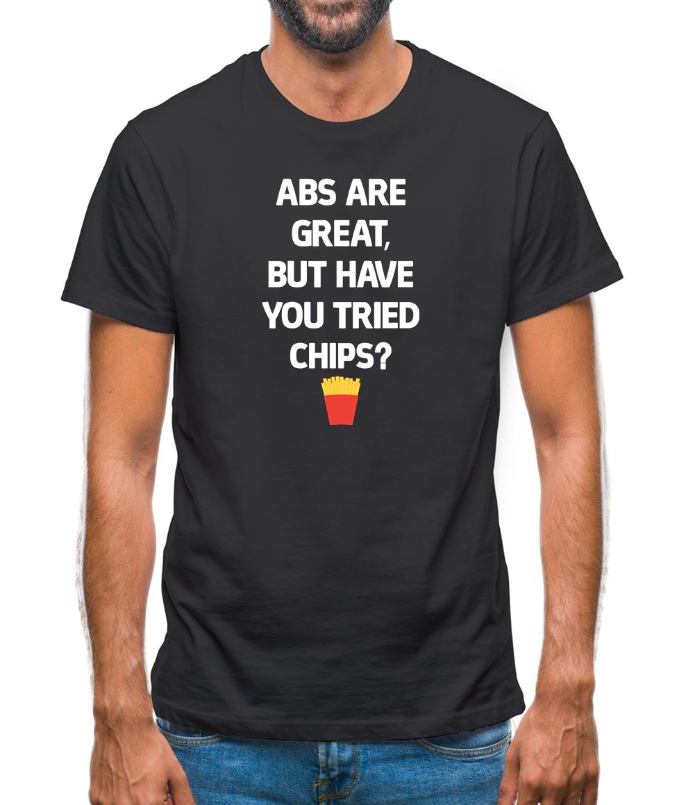 Abs Are Great, Chips Mens T-Shirt Abs Are Great, Chips Mens T-Shirt