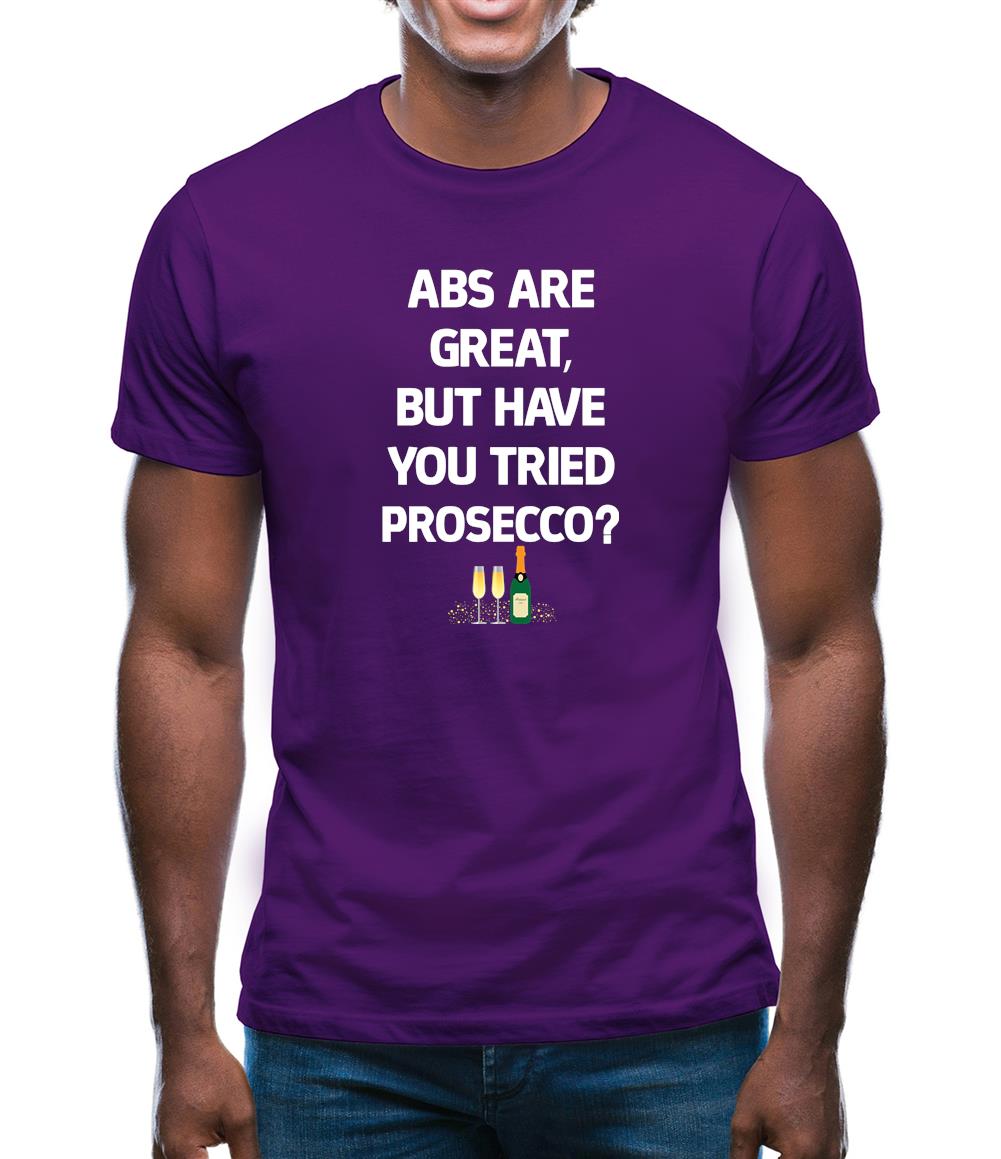 Abs Are Great, Prosecco Mens T-Shirt Abs Are Great, Prosecco Mens T-Shirt