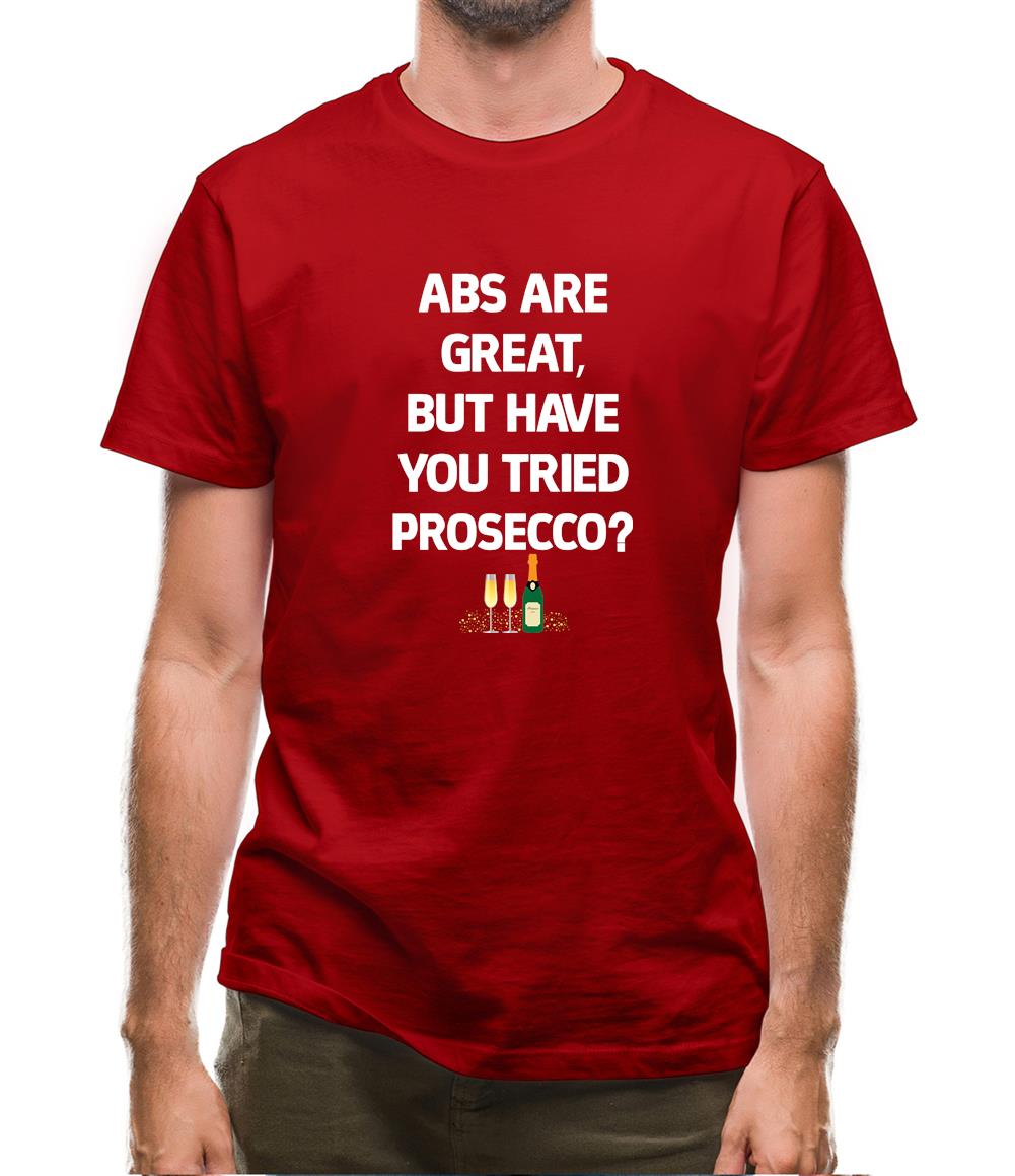 Abs Are Great, Prosecco Mens T-Shirt Abs Are Great, Prosecco Mens T-Shirt