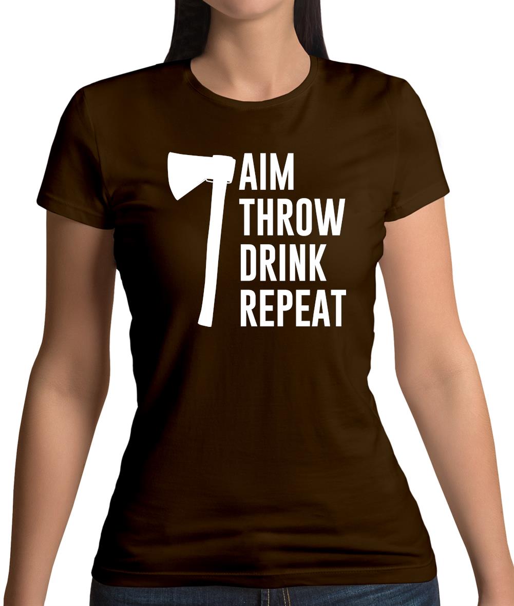 Aim, Throw, Drink Repeat Womens T-Shirt Aim, Throw, Drink Repeat Womens T-Shirt