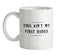 Ain't My First Rodeo Ceramic Mug Ain't My First Rodeo Ceramic Mug