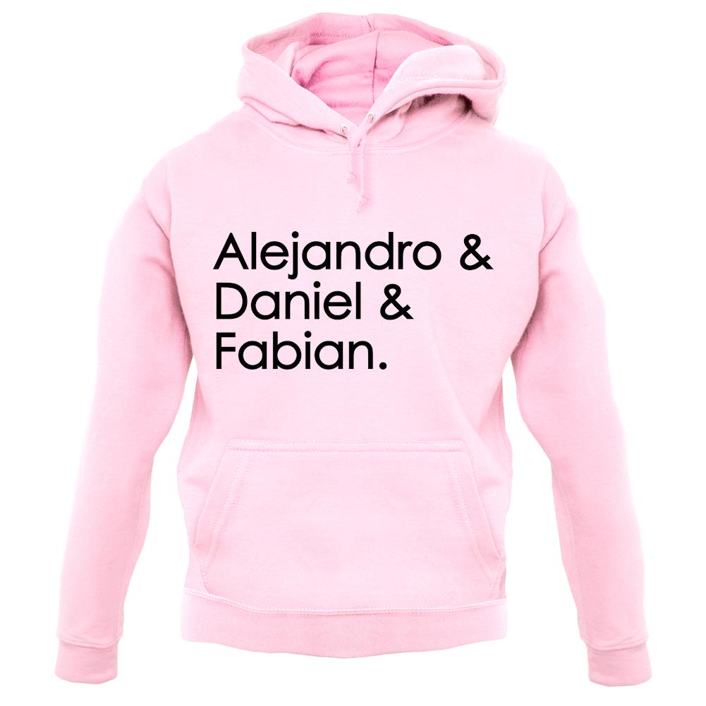 Alejandro & Daniel & Fabian Unisex Hoodie Alejandro & Daniel & Fabian Unisex Hoodie