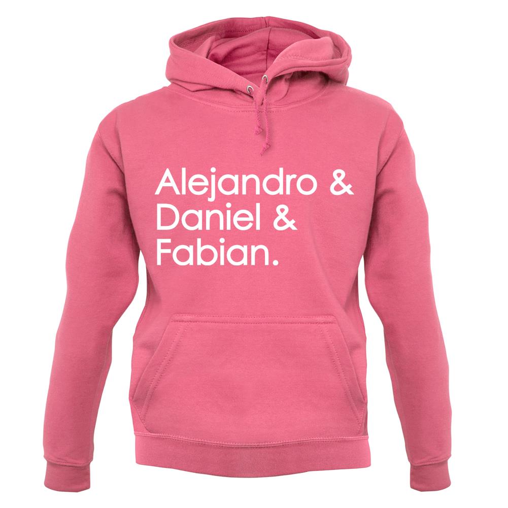 Alejandro & Daniel & Fabian Unisex Hoodie Alejandro & Daniel & Fabian Unisex Hoodie