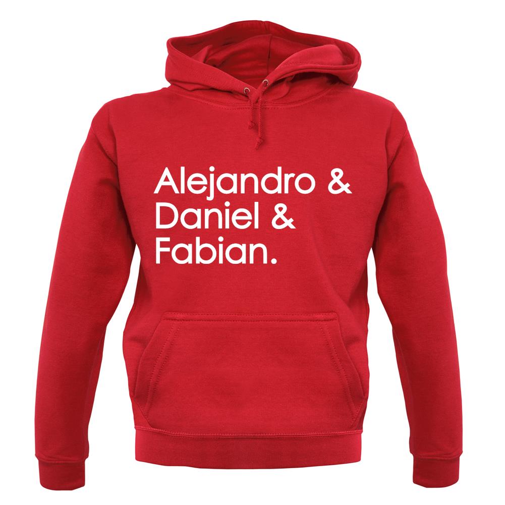 Alejandro & Daniel & Fabian Unisex Hoodie Alejandro & Daniel & Fabian Unisex Hoodie