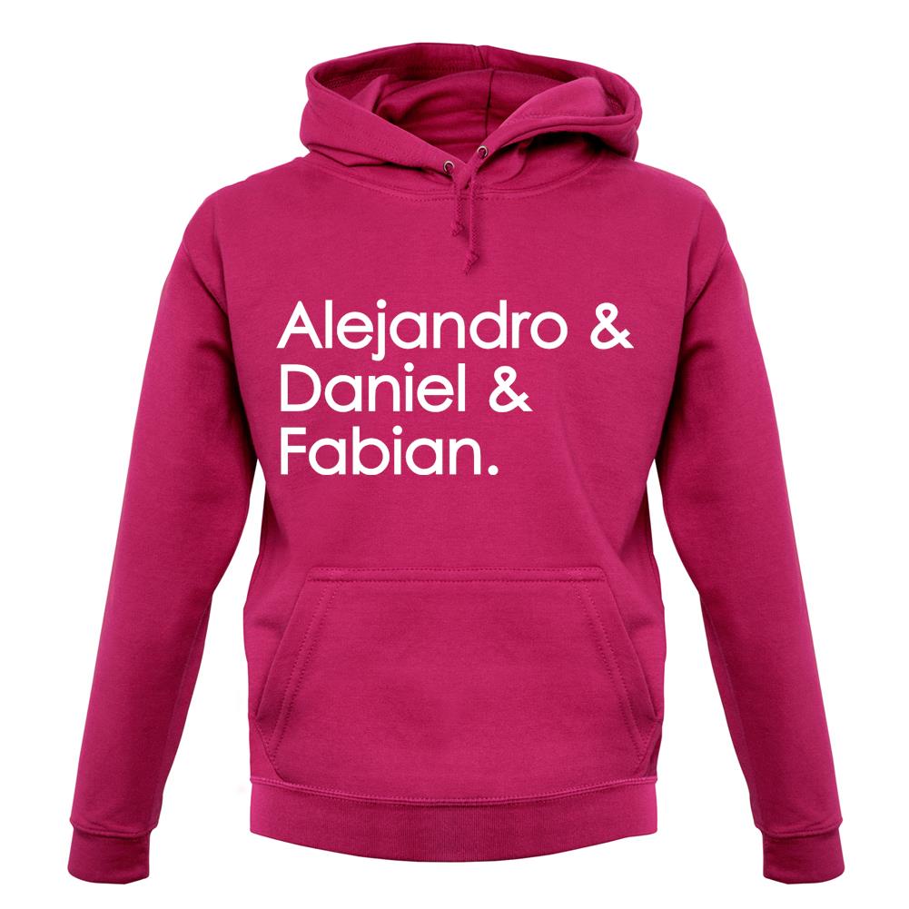 Alejandro & Daniel & Fabian Unisex Hoodie Alejandro & Daniel & Fabian Unisex Hoodie