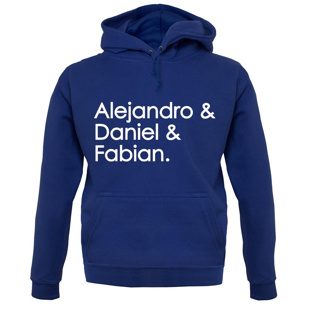 Alejandro & Daniel & Fabian Unisex Hoodie Alejandro & Daniel & Fabian Unisex Hoodie