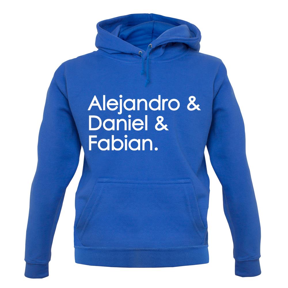 Alejandro & Daniel & Fabian Unisex Hoodie Alejandro & Daniel & Fabian Unisex Hoodie