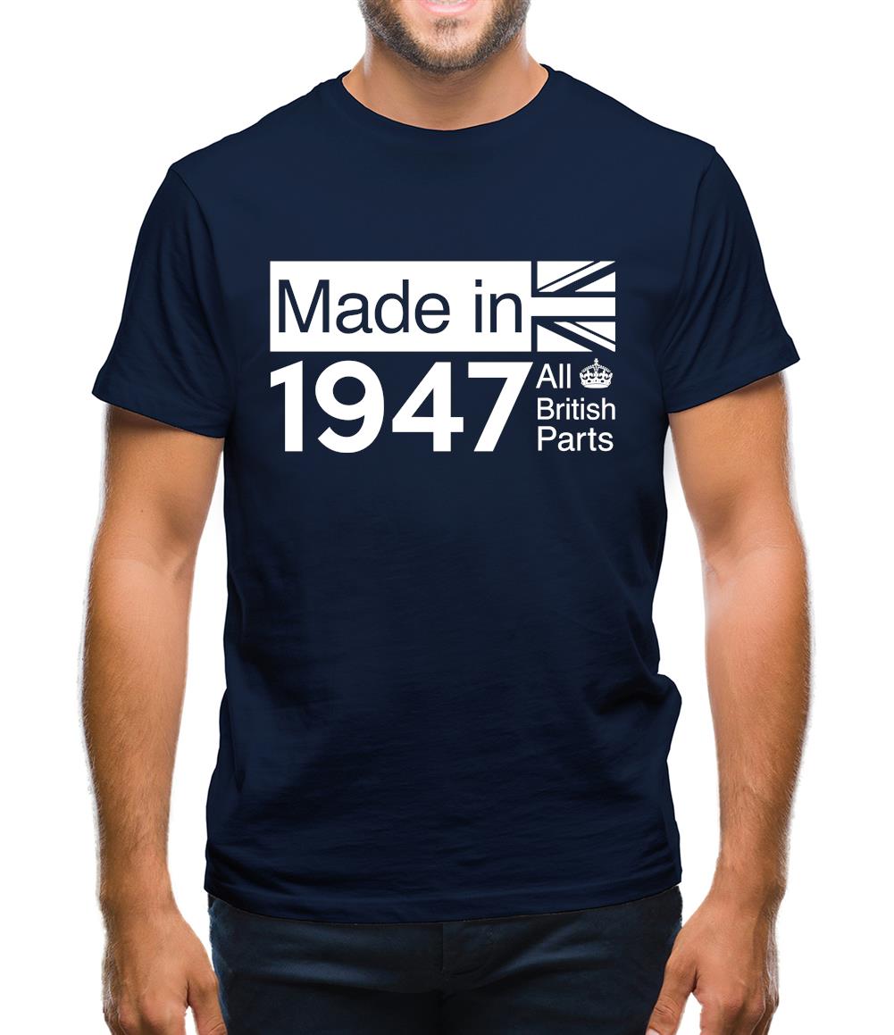 Made In 1947 All British Parts Crown Mens T-Shirt Made In 1947 All British Parts Crown Mens T-Shirt