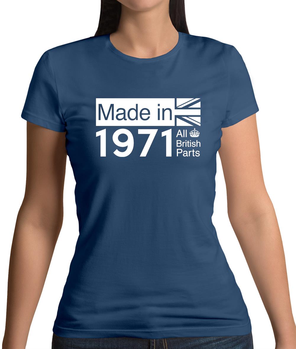 Made In 1971 All British Parts Crown Womens T-Shirt Made In 1971 All British Parts Crown Womens T-Shirt
