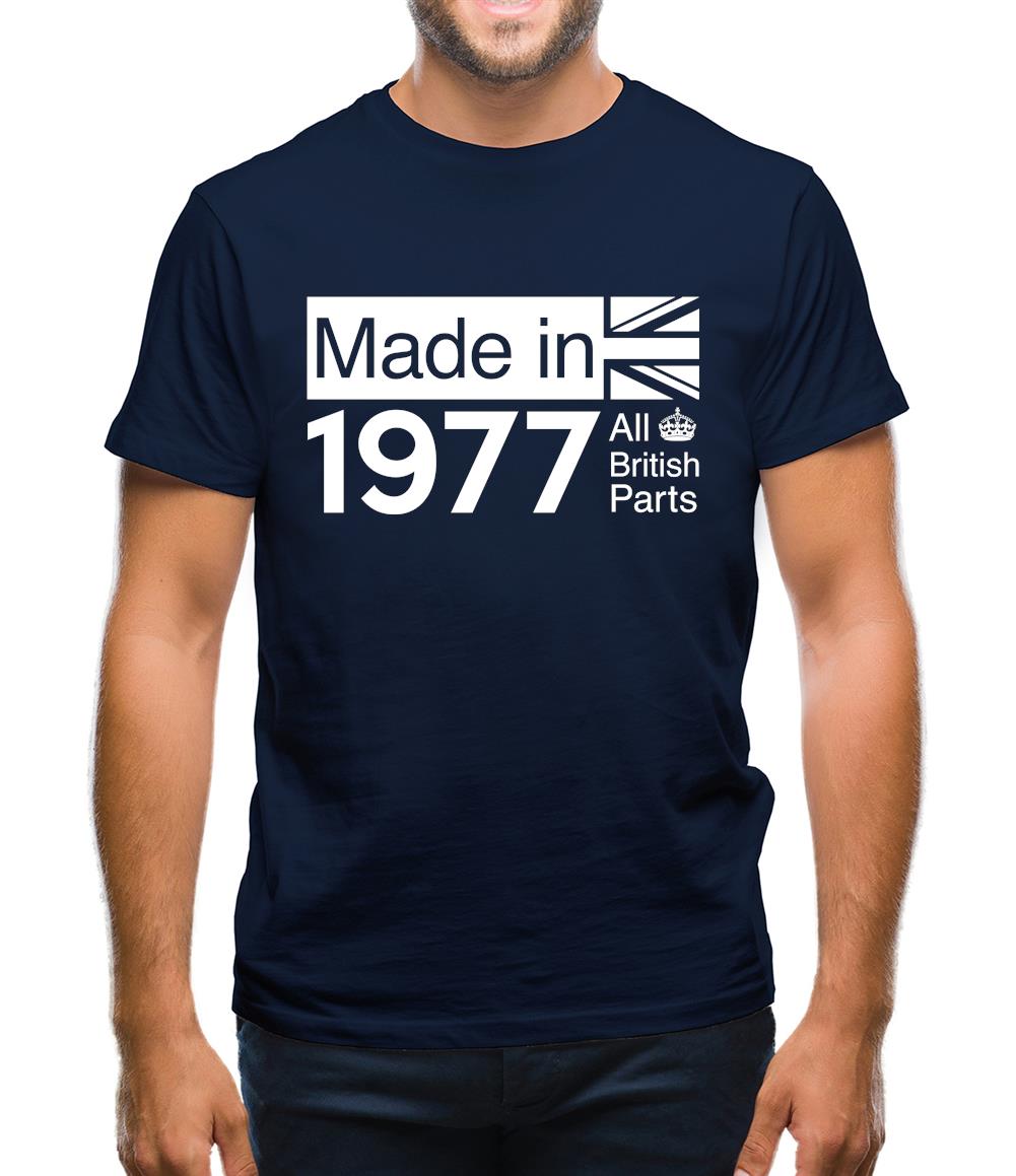 Made In 1977 All British Parts Crown Mens T-Shirt Made In 1977 All British Parts Crown Mens T-Shirt