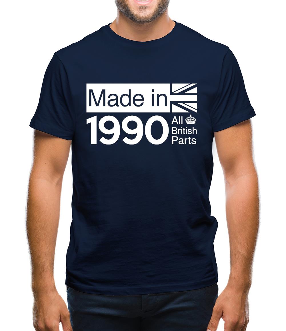 Made In 1990 All British Parts Crown Mens T-Shirt Made In 1990 All British Parts Crown Mens T-Shirt