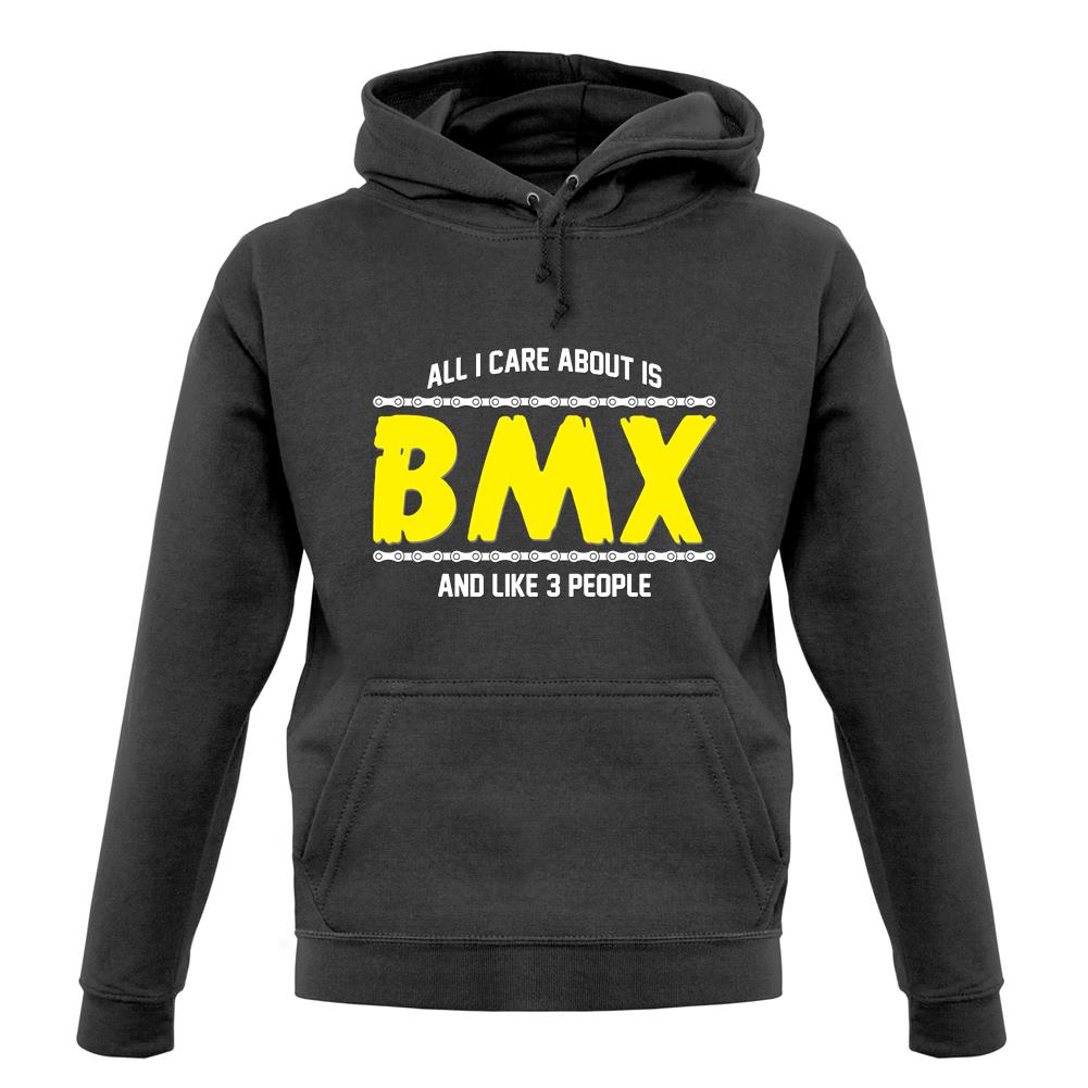 All I Care About Is Bmx unisex hoodie All I Care About Is Bmx unisex hoodie