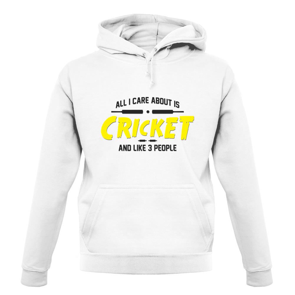 All I Care About Is Cricket unisex hoodie All I Care About Is Cricket unisex hoodie