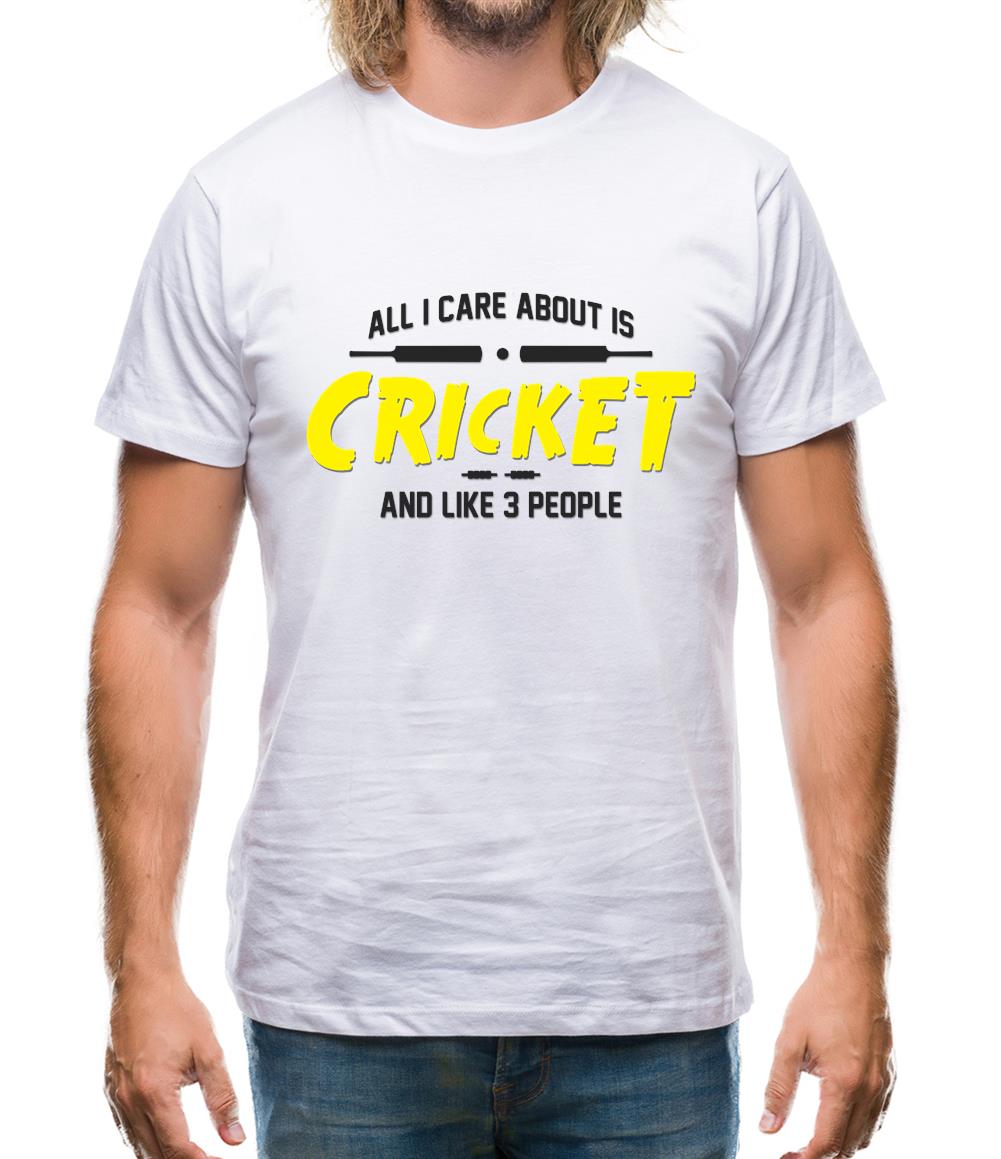 All I Care About Is Cricket Mens T-Shirt All I Care About Is Cricket Mens T-Shirt