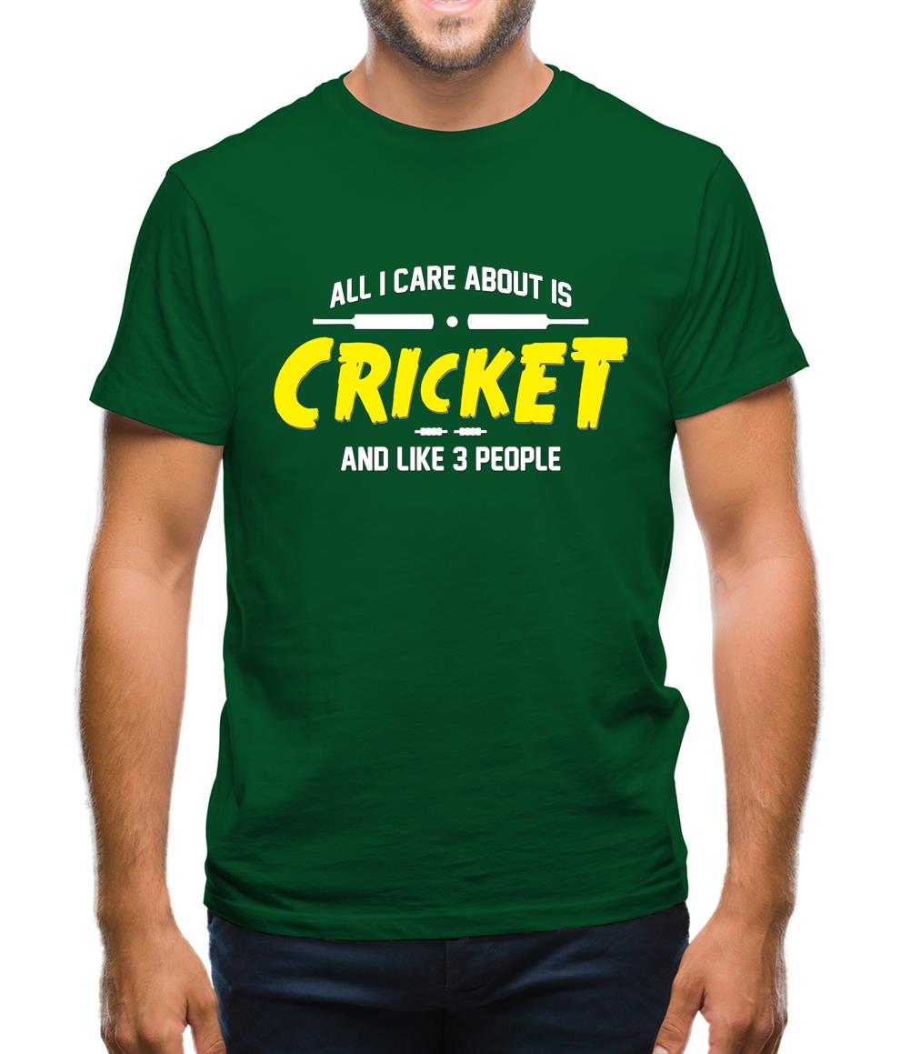 All I Care About Is Cricket Mens T-Shirt All I Care About Is Cricket Mens T-Shirt