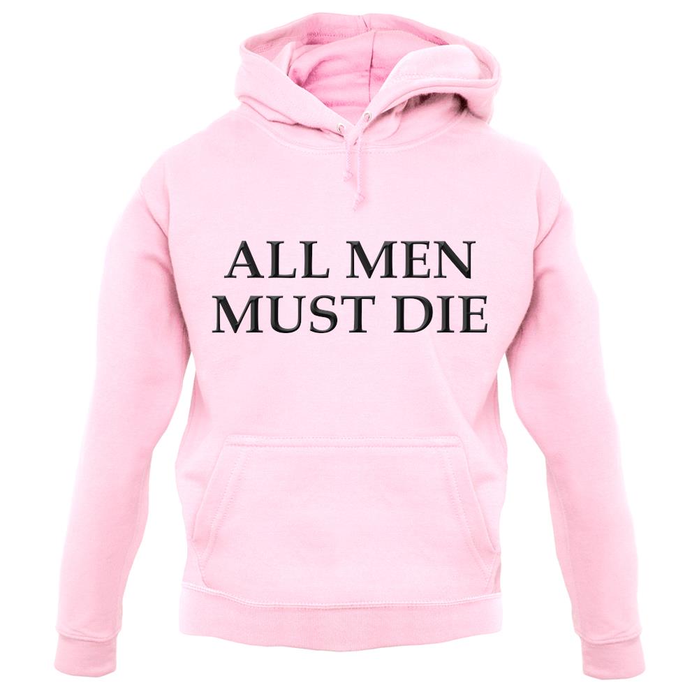 All Men Must Die unisex hoodie All Men Must Die unisex hoodie