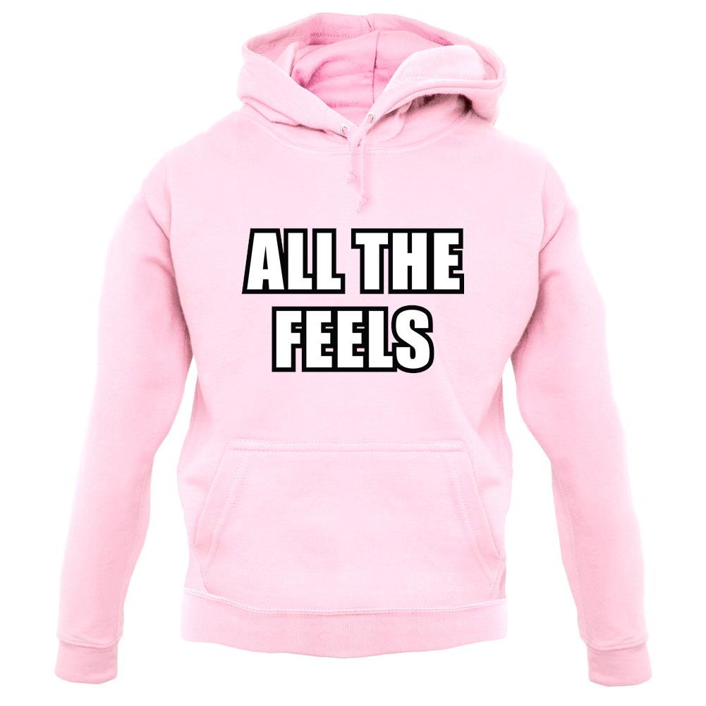 All The Feels unisex hoodie All The Feels unisex hoodie