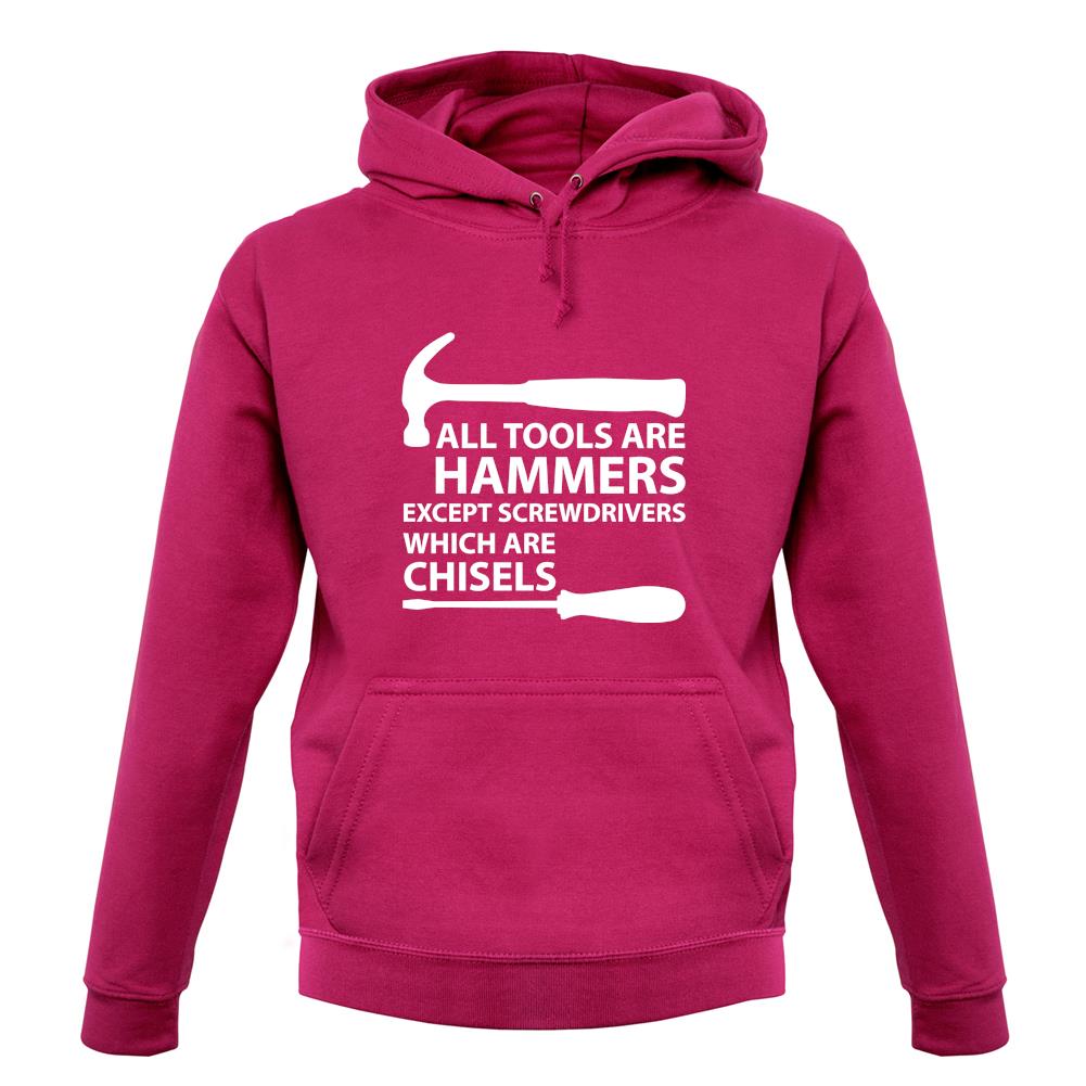 All Tools Are Hammers Except Screwdrivers unisex hoodie All Tools Are Hammers Except Screwdrivers unisex hoodie