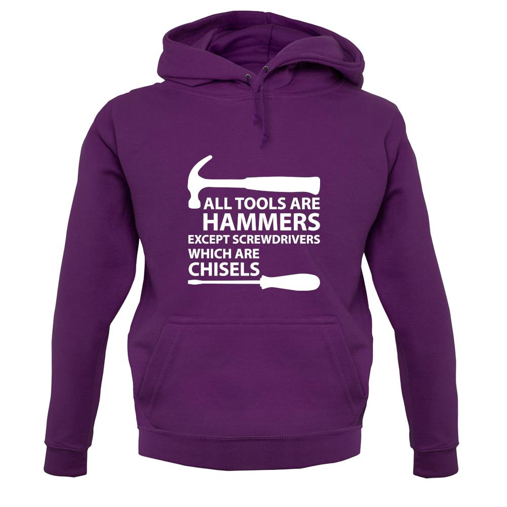 All Tools Are Hammers Except Screwdrivers unisex hoodie All Tools Are Hammers Except Screwdrivers unisex hoodie