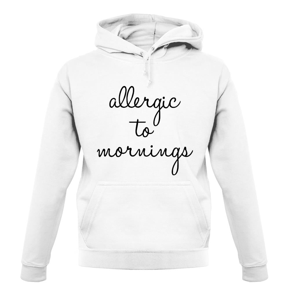 Allergic To Mornings unisex hoodie Allergic To Mornings unisex hoodie