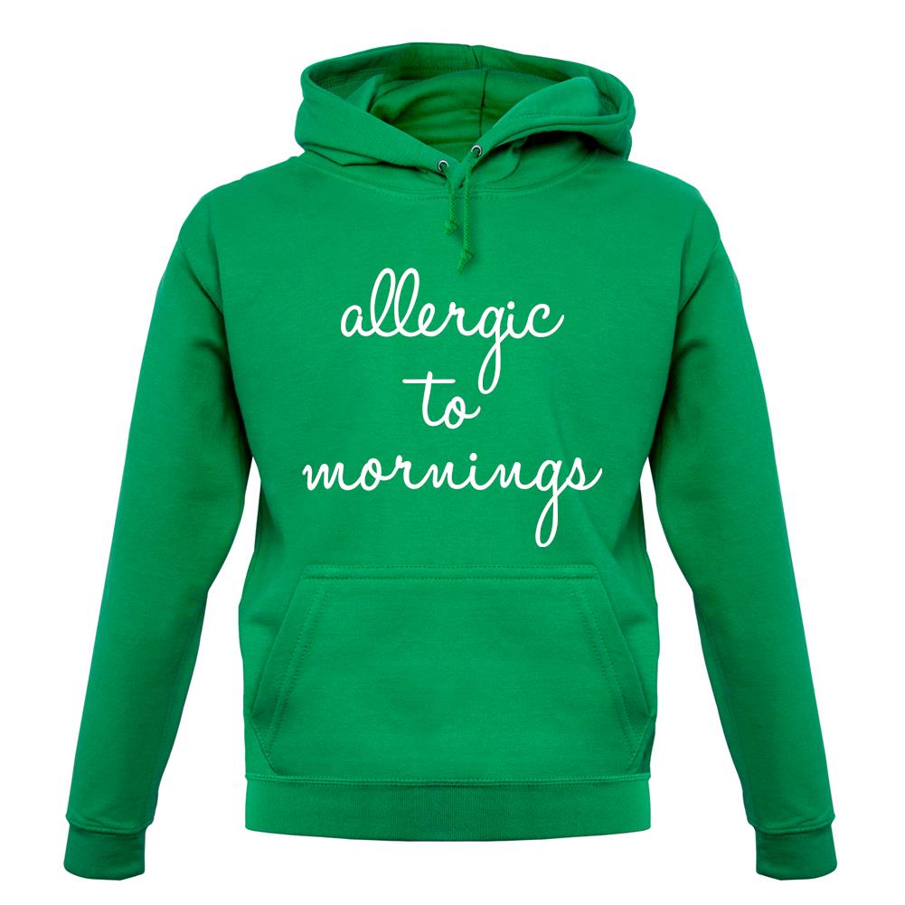 Allergic To Mornings unisex hoodie Allergic To Mornings unisex hoodie