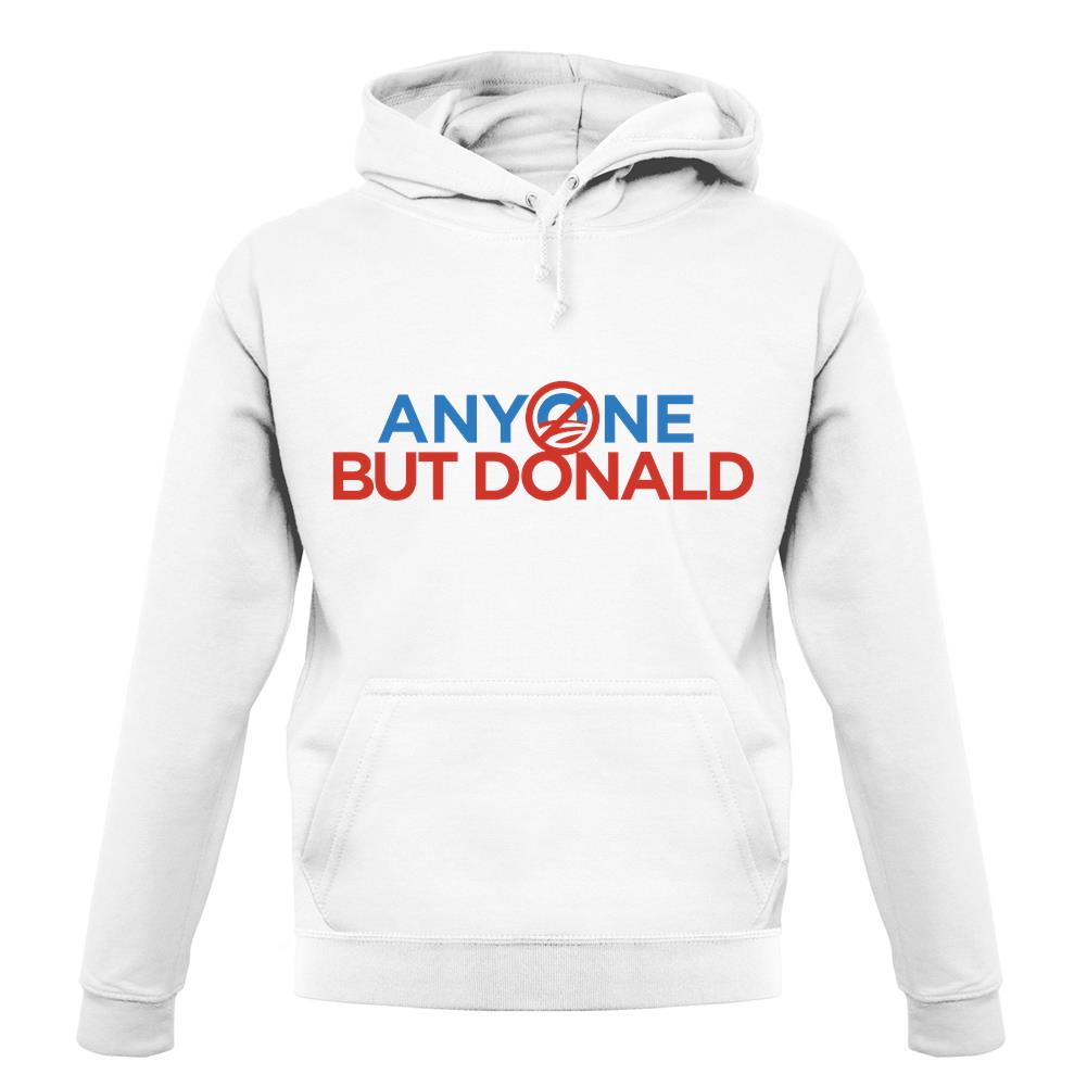 Anyone But Donald unisex hoodie Anyone But Donald unisex hoodie